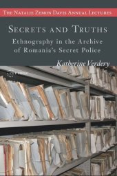 book Secrets and Truths: Ethnography in the Archive of Romania's Secret Police