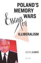 book Poland's Memory Wars: Essays on Illiberalism