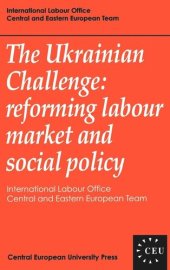 book The Ukrainian Challenge: Reforming Labour Market and Social Policy