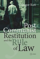 book Post-Communist Restitution and the Rule of Law