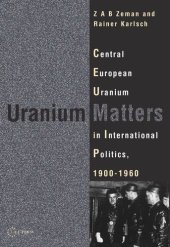 book Uranium Matters: Central European Uranium in International Politics, 19001960