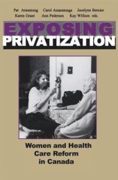 book Exposing Privatization: Women and Health Care Reform in Canada