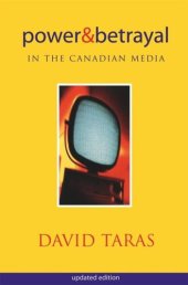 book Power and Betrayal in the Canadian Media: Updated Edition