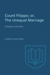 book Count Filippo; or The Unequal Marriage: A Drama in Five Acts