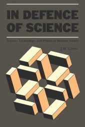 book In Defence of Science: Science, Technology, and Politics in Modern Society