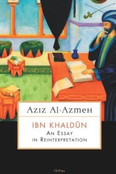 book Ibn Khaldūn: An Essay in Reinterpretation