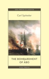 book The Bombardment of Åbo: A Novella Based on a Historical Event in Modern Times