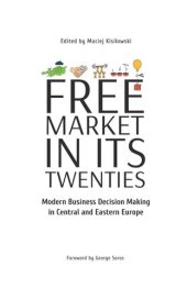 book Free Market in Its Twenties: Modern Business Decision Making in Central and Eastern Europe