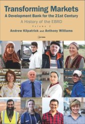 book Transforming Markets: A Development Bank for the 21st Century. A History of the EBRD, Volume 2