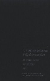 book E. Pauline Johnson, Tekahionwake: Collected Poems and Selected Prose