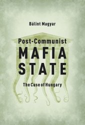 book Post-Communist Mafia State: The Case of Hungary