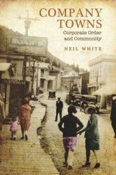 book Company Towns: Corporate Order and Community