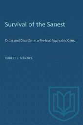 book Survival of the Sanest: Order and Disorder in a Pre-trial Psychiatric Clinic