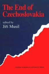 book The End of Czechoslovakia