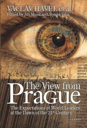 book The View from Prague: The Expectations of World Leaders at the Dawn of the 21st Century