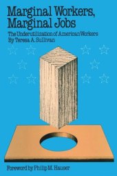 book Marginal Workers, Marginal Jobs: The Underutilization of American Workers