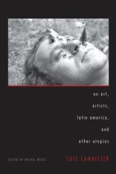 book On Art, Artists, Latin America, and Other Utopias