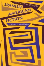 book Twentieth-Century Spanish American Fiction