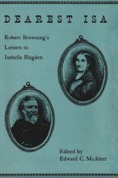 book Dearest Isa: Robert Browning's letters to Isabella Blagden