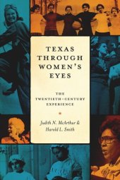 book Texas Through Women's Eyes: The Twentieth-Century Experience