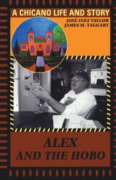 book Alex and the Hobo: A Chicano Life and Story