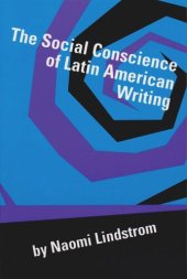 book The Social Conscience of Latin American Writing