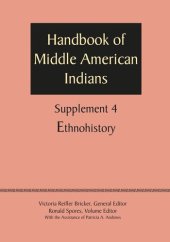 book Supplement to the Handbook of Middle American Indians, Volume 4: Ethnohistory