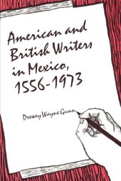 book American and British Writers in Mexico, 1556-1973