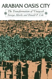 book Arabian Oasis City: The Transformation of 'Unayzah