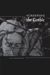 book Screening the Gothic