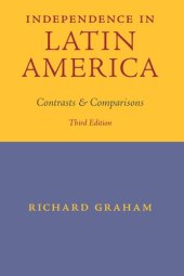 book Independence in Latin America: Contrasts and Comparisons