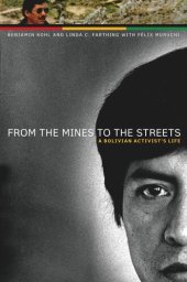 book From the Mines to the Streets: A Bolivian Activist’s Life