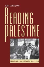 book Reading Palestine: Printing and Literacy, 1900-1948