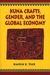 book Kuna Crafts, Gender, and the Global Economy