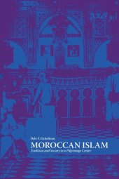 book Moroccan Islam: Tradition and Society in a Pilgrimage Center