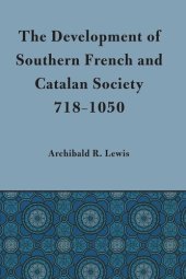 book Development of Southern French and Catalan Society, 718-1050