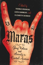 book Maras: Gang Violence and Security in Central America