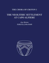 book The Chora of Croton 1: The Neolithic Settlement at Capo Alfiere