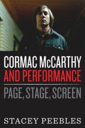 book Cormac McCarthy and Performance: Page, Stage, Screen