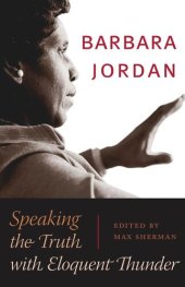 book Barbara Jordan: Speaking the Truth with Eloquent Thunder