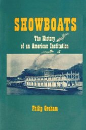 book Showboats: The History of an American Institution