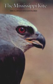 book The Mississippi Kite: Portrait of a Southern Hawk