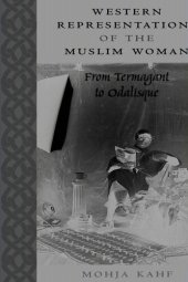 book Western Representations of the Muslim Woman: From Termagant to Odalisque