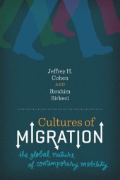 book Cultures of Migration: The Global Nature of Contemporary Mobility