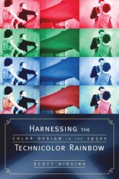 book Harnessing the Technicolor Rainbow: Color Design in the 1930s