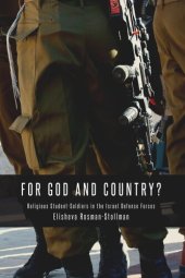 book For God and Country?: Religious Student-Soldiers in the Israel Defense Forces