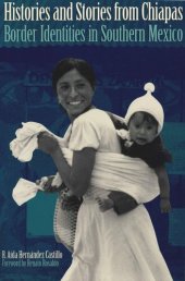 book Histories and Stories from Chiapas: Border Identities in Southern Mexico