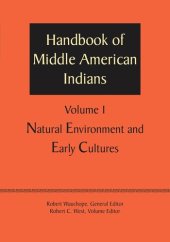 book Handbook of Middle American Indians, Volume 1: Natural Environment and Early Cultures