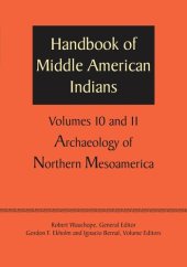 book Handbook of Middle American Indians, Volumes 10 and 11: Archaeology of Northern Mesoamerica