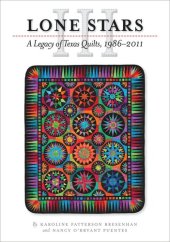 book Lone Stars III: A Legacy of Texas Quilts, 1986-2011
